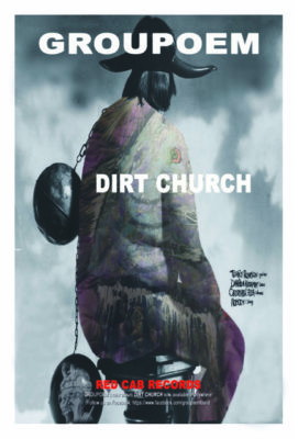 Dirt Church, Groupoem