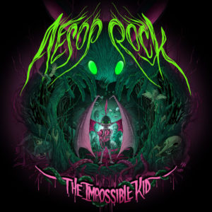 Aesop Rock Impossible Kid