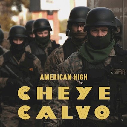 'Cheye Calvo' Single Cover, American High