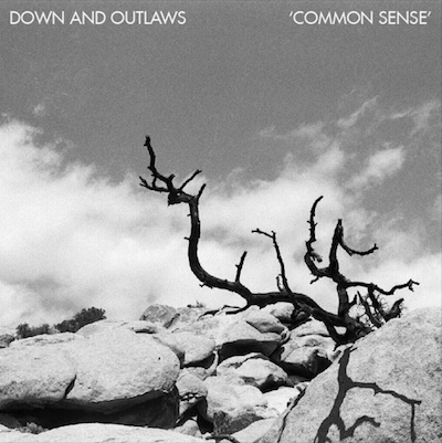 Down and Outlaws 'Common Sense'