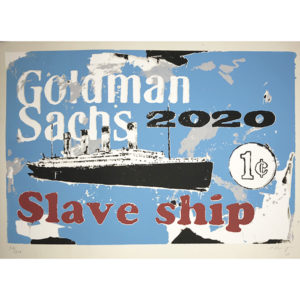 Goldman Sachs 2020 Slave Ship Lee harvey Collection