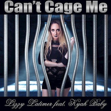 "Can't Cage Me" Single Cover, Lizzy Latimer