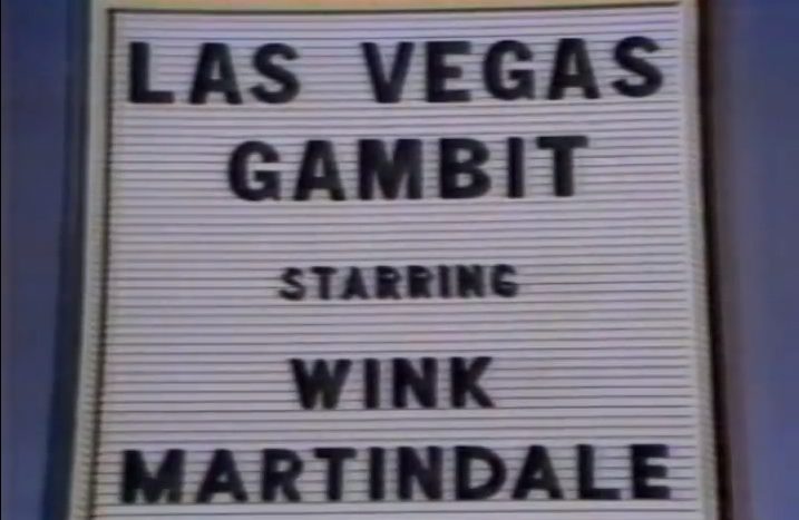 Las Vegas Gambit, Wink Martindale