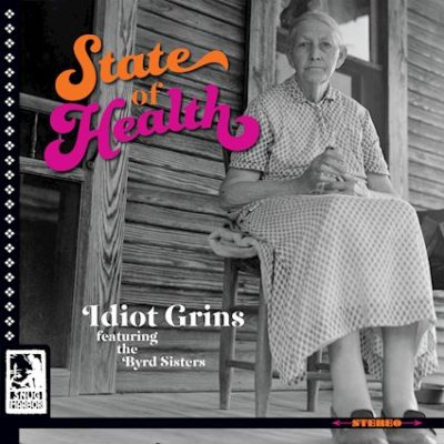 'State Of Health' Album Cover, Idiot Grins ft. Byrd Sisters