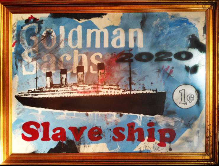 Lee Harvey Goldman Sachs Slaveship 2020